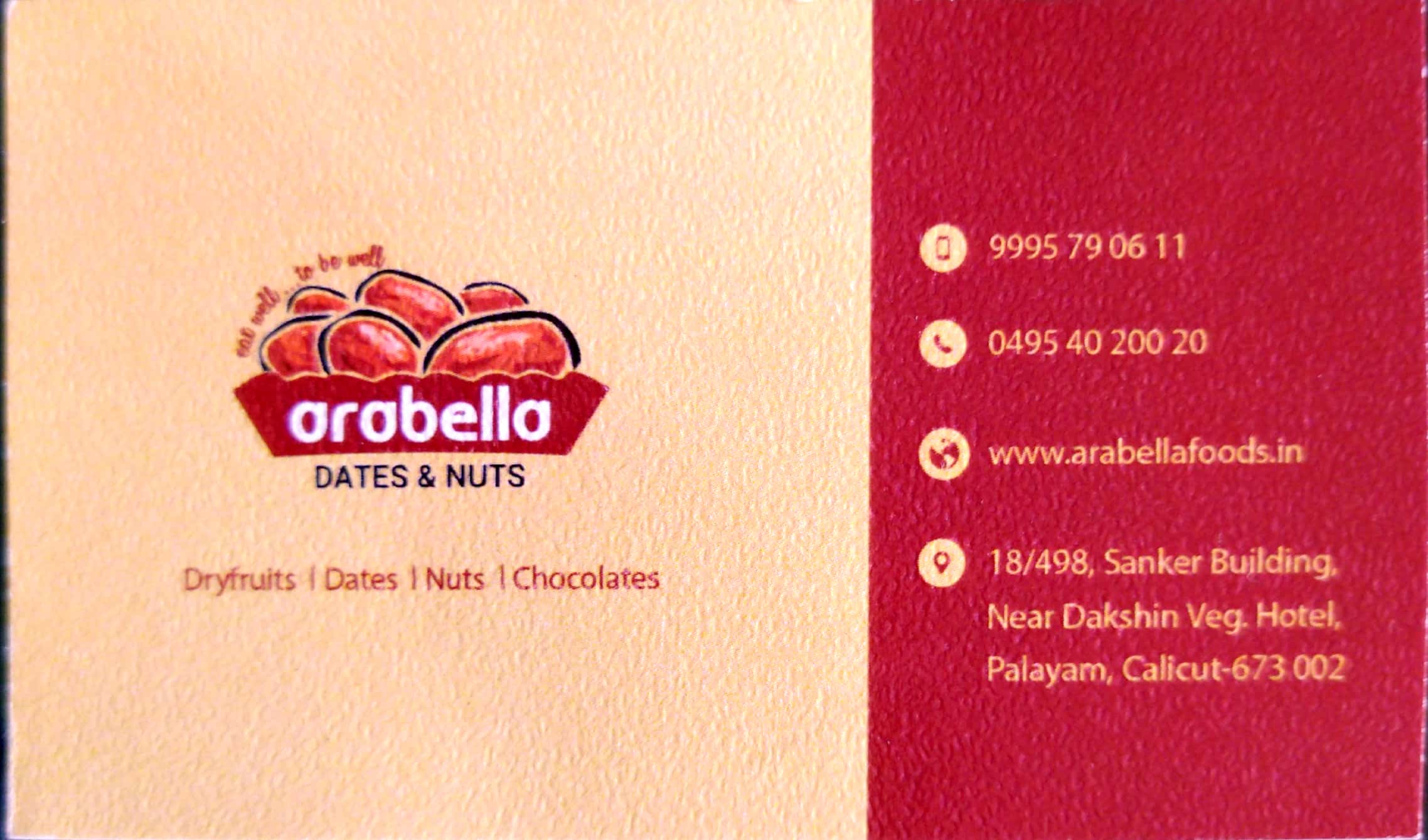 Arabella Dates and nuts, DRY FRUITS & CHOCOLATE,  service in Kozhikode Town, Kozhikode