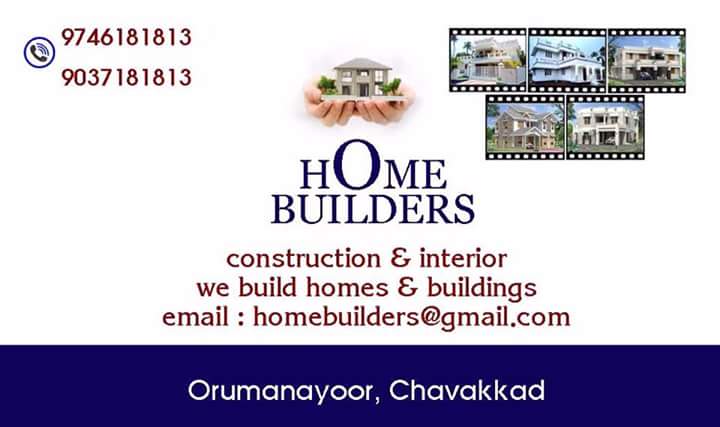HOME BUILDERS, BUILDERS & DEVELOPERS,  service in Chavakkad, Thrissur