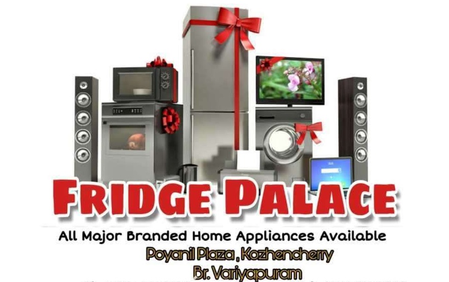 Fridge Palace, HOME APPLIANCES,  service in Kozhencherry, Pathanamthitta