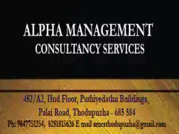 Alpha Management Consultancy Services, CONSULTANCY,  service in Thodupuzha, Idukki