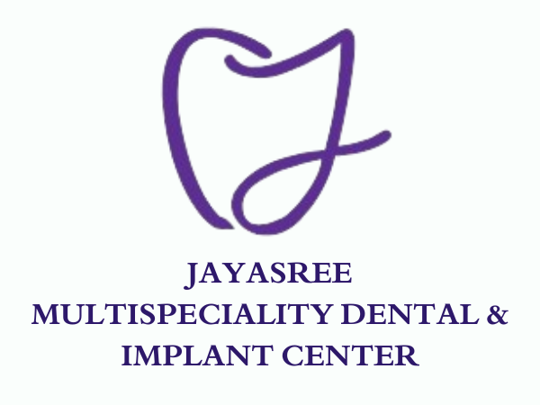 JAYASREE MULTISPECIALITY DENTAL & IMPLANT CENTER
