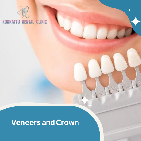 Veneers and Crown