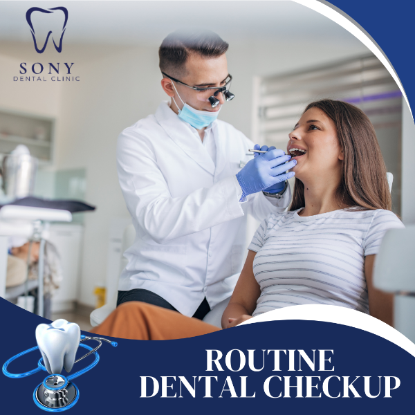 ROUTINE DENTAL CHECKUP