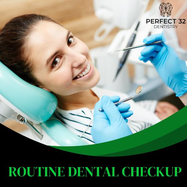 ROUTINE DENTAL CHECKUP