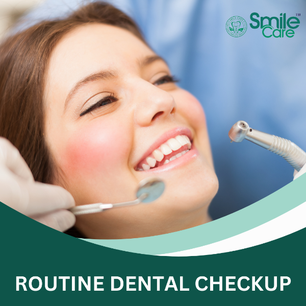 ROUTINE DENTAL CHECKUP
