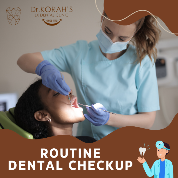 ROUTINE DENTAL CHECKUP