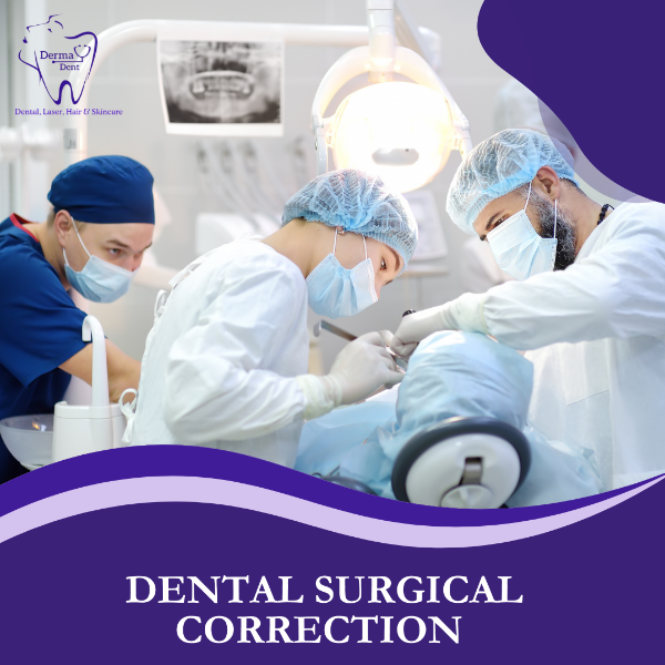 DENTAL SURGICAL CORRECTION