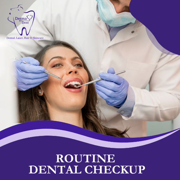 ROUTINE DENTAL CHECKUP