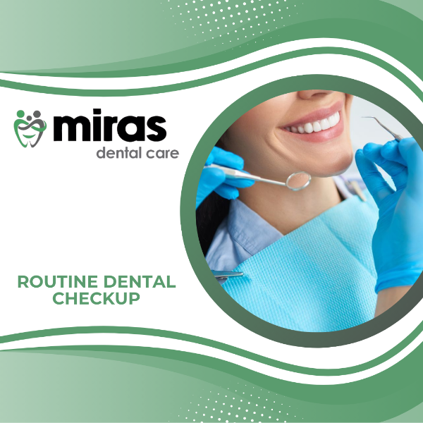 ROUTINE DENTAL CHECKUP