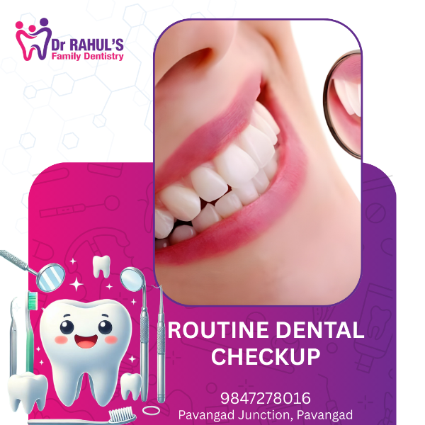 ROUTINE DENTAL CHECKUP