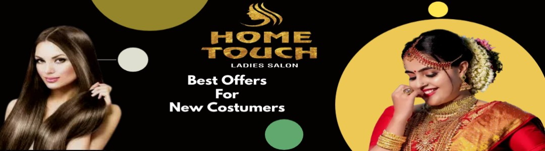 Home Touch Beauty parlour Pottammal | Home Touch ladies salon pottammal |  Home touch beauty parlour thondayad Calicut | Home touch ladies beauty  parlour pottammal calicut