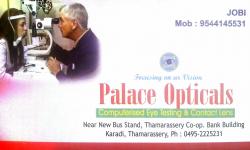 PALACE OPTICALS, OPTICAL SHOP,  service in Thamarassery, Kozhikode