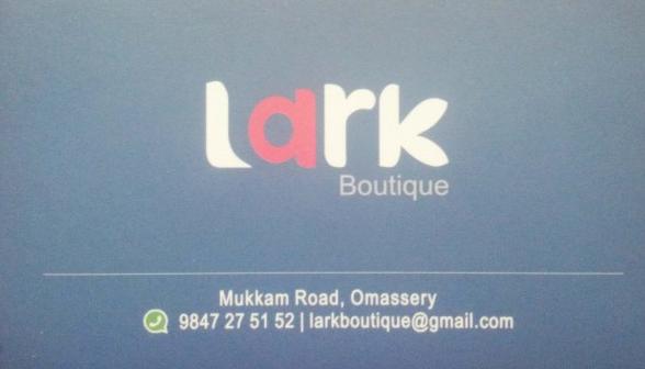 LARK, BOUTIQUE,  service in Omassery, Kozhikode