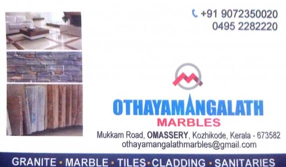OTHAYAMANGALATH MARBLES, TILES AND MARBLES,  service in Omassery, Kozhikode