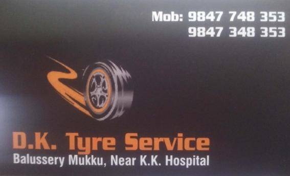 DK TYRE SERVICE, TYRE & PUNCTURE SHOP,  service in Balussery, Kozhikode
