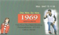 ONE NINE SIX NINE 1969, TEXTILES,  service in Ramanattukara, Kozhikode