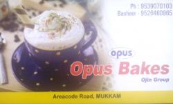 OPUS BAKES, BAKERIES,  service in Mukkam, Kozhikode