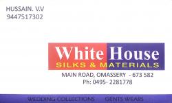 WHITE HOUSE, TEXTILES,  service in Omassery, Kozhikode