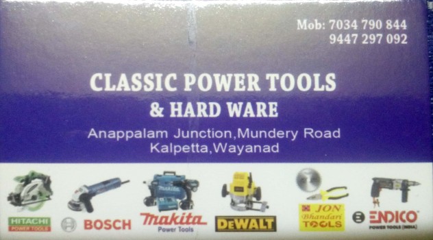 CLASSIC POWER TOOLS, TOOLS,  service in Kalpetta, Wayanad