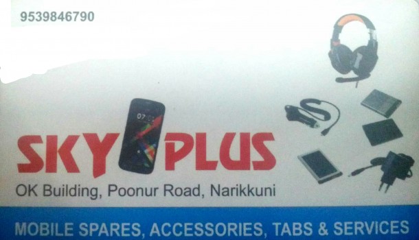 SKY PLUS, MOBILE SHOP,  service in Narikkuni, Kozhikode