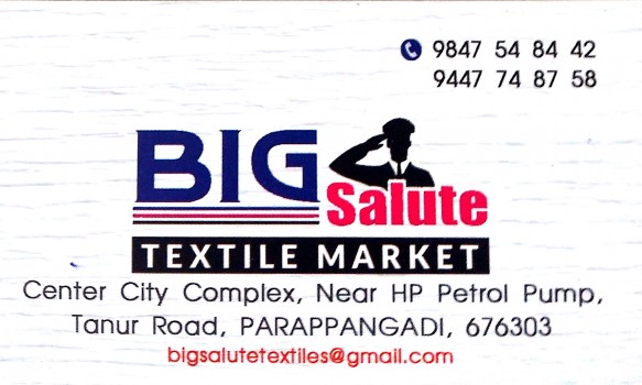 BIG SALUTE, TEXTILES,  service in Parappanangadi, Malappuram