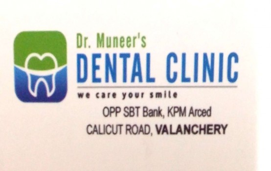 Dr MUNEER S DENTAL CLINIC, DENTAL CLINIC,  service in Valanchery, Malappuram