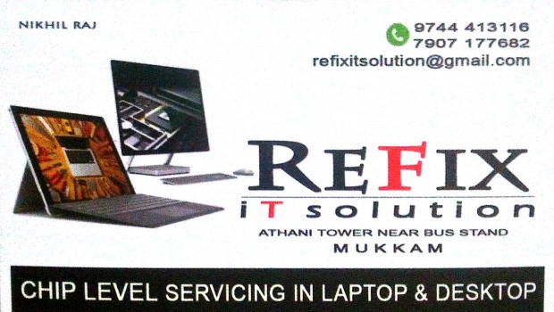 REFIX IT SOLUTION, LAPTOP & COMPUTER SERVICES,  service in Mukkam, Kozhikode