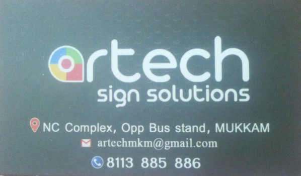 ARTECH Sign Solutions, ADVERTISMENT,  service in Mukkam, Kozhikode