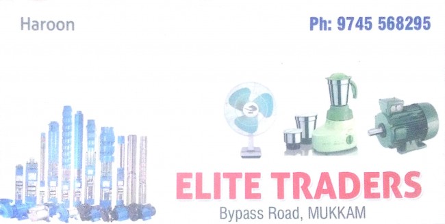 ELITE TRADERS, ELECTRICAL REPAIRING,  service in Mukkam, Kozhikode