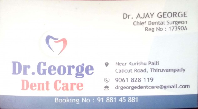 Dr GEORGE Dent Care, DENTAL CLINIC,  service in Thiruvambadi, Kozhikode