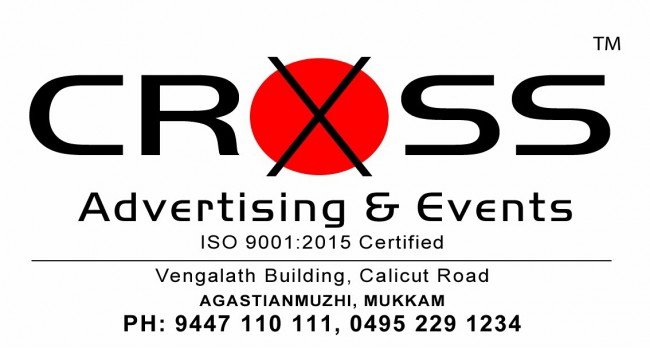 CROSS Advertising and Events, ADVERTISMENT,  service in Mukkam, Kozhikode