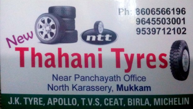 NEW THAHANI TYERS, TYRE & PUNCTURE SHOP,  service in Mukkam, Kozhikode