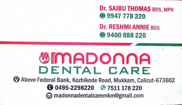 MADONNA Dental Care, DENTAL CLINIC,  service in Mukkam, Kozhikode