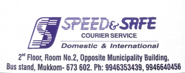 SPEED and SAFE, COURIER SERVICE,  service in Mukkam, Kozhikode