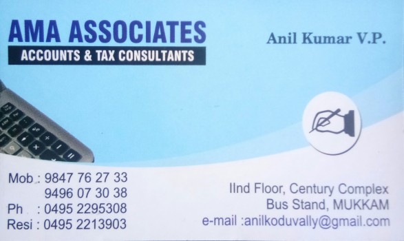 AMA ASSOCIATES, TAX CONSULTANTS,  service in Mukkam, Kozhikode